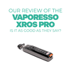 Vaporesso Xrose Pro 2